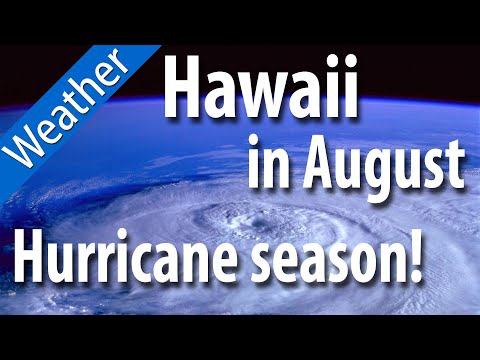 Hurricanes in Hawaii - August weather