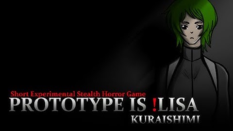 Prototype is !Lisa - Trailer