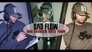 Bad Flow - ANA NBRGEM O NTA FHAMNI - باد فلوو