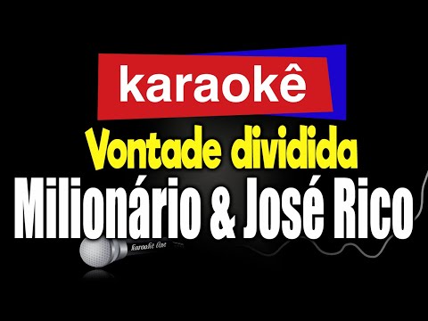 Video thumbnail for Karaokê - Vontade dividida - Milionário & José Rico 🎤