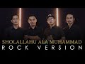 Sholallahu Ala Muhammad [ROCK VERSION by DCMD feat DYAN x RAHMAN x OTE]