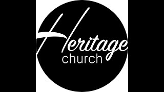 Heritage Church Sunday May 10th, 2020 Pastor Mike Pierce