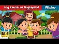 Ang Kambal na Magkapatid | The Twin Sisters Story | Kwentong Pambata | Filipino Fairy Tales