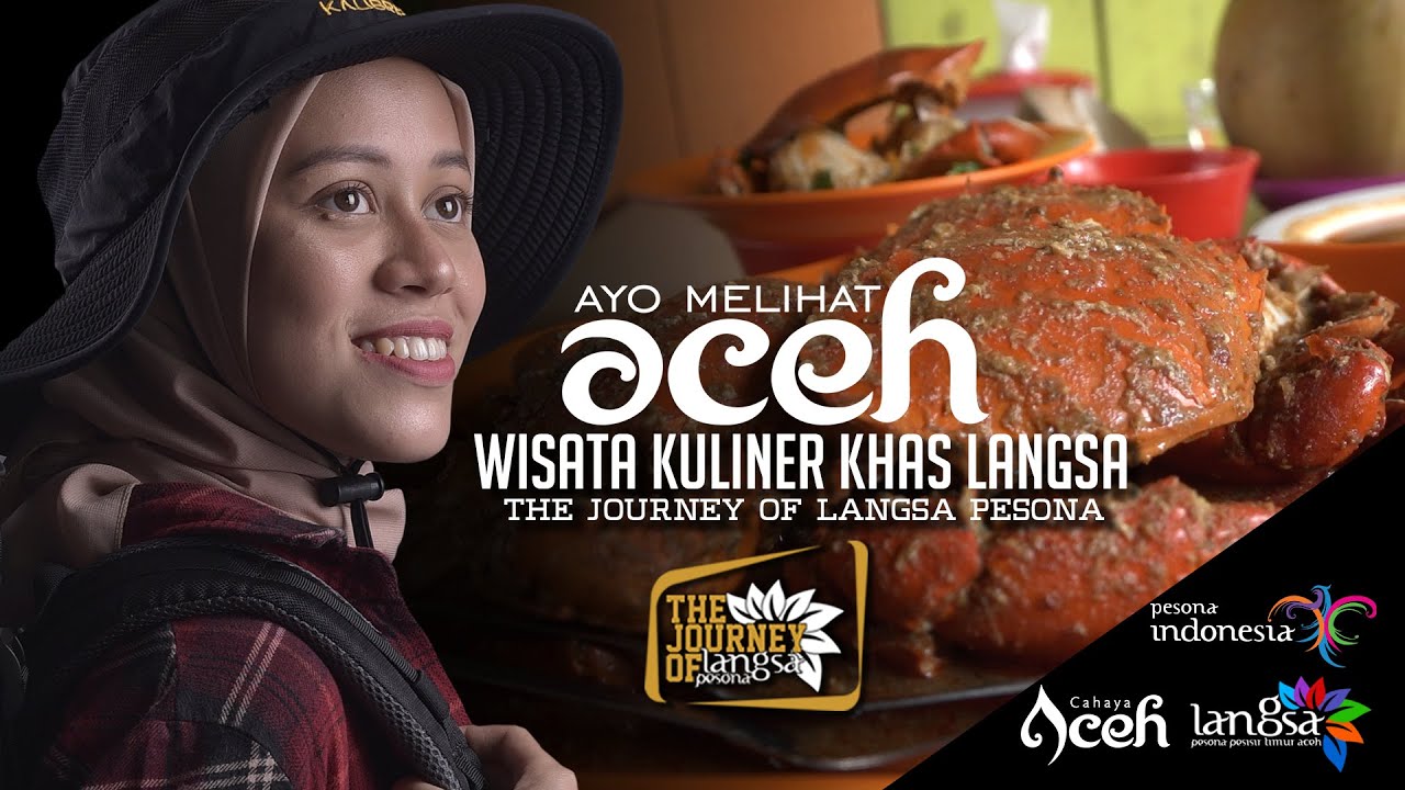 THE JOURNEY OF LANGSA PESONA - WISATA KULINER KHAS KOTA LANGSA