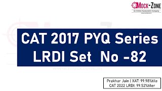 CAT 2025 Exam: LRDI of the Day - PYQ Series || LRDI Set -82 || CAT 2017