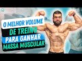 Qual volume de treino ideal pra cada grupo muscular