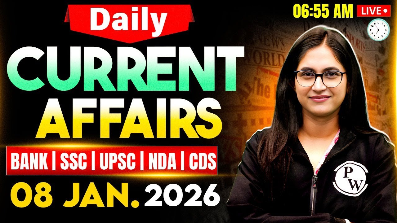 Current Affairs Today | 08 January 2026 Current Affairs | Daily Current Affairs | by Sushmita Ma'am