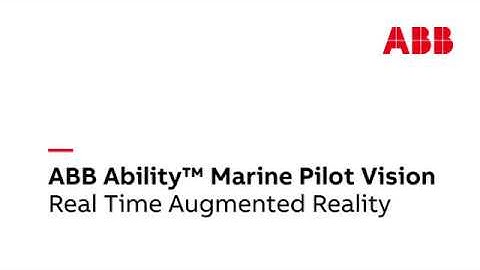 ABB Ability™ Marine Pilot Vision - Real Time Augmented Reality (AR)