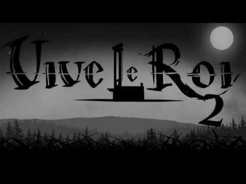 Vive le Roi 2 - Trailer