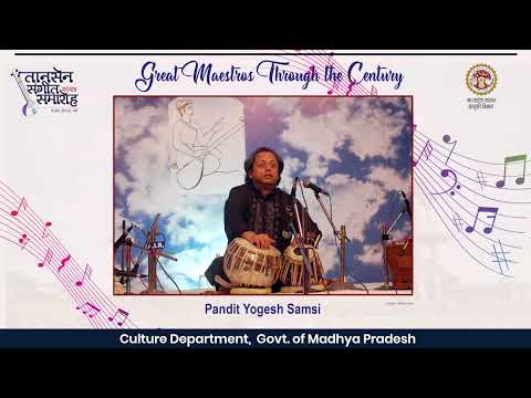 Pandit Yogesh Samsi | Great Maestro Through the Century | Tansen Samaroh 2024