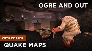 Quake Maps - Ogre and Out