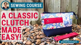Easy Clutch Bag Sewing Tutorial | Full Step-by-Step Class – Classic Clutch