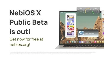 Introducing NebiOS X - Public Beta teaser