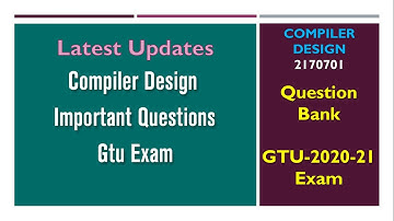 GTU important questions of Compiler Design | Compiler Design imp | gtu exam 2020-21