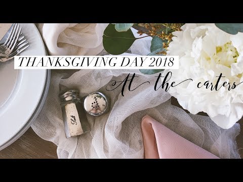 Thanksgiving Day 2018 | At The Carters