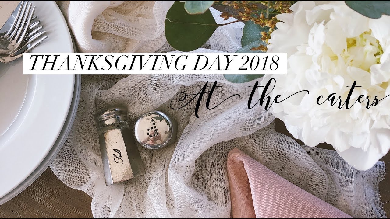 Thanksgiving Day 2018 | At The Carters