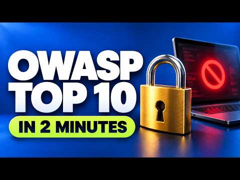 Web Application Security: The OWASP Top 10 in Two Minutes