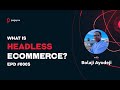 What is Headless eCommerce? feat. Bolaji Ayodeji - Effective Product Development #0005