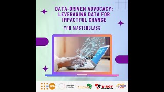 #YPH MASTERCLASS: Data-Driven Advocacy – Leveraging Data for Impactful Change