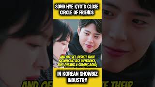 SONG HYE KYO CLOSE CIRCLE OF FRIENDS IN KBIZ #songhyekyo #parkbogum #yooahin