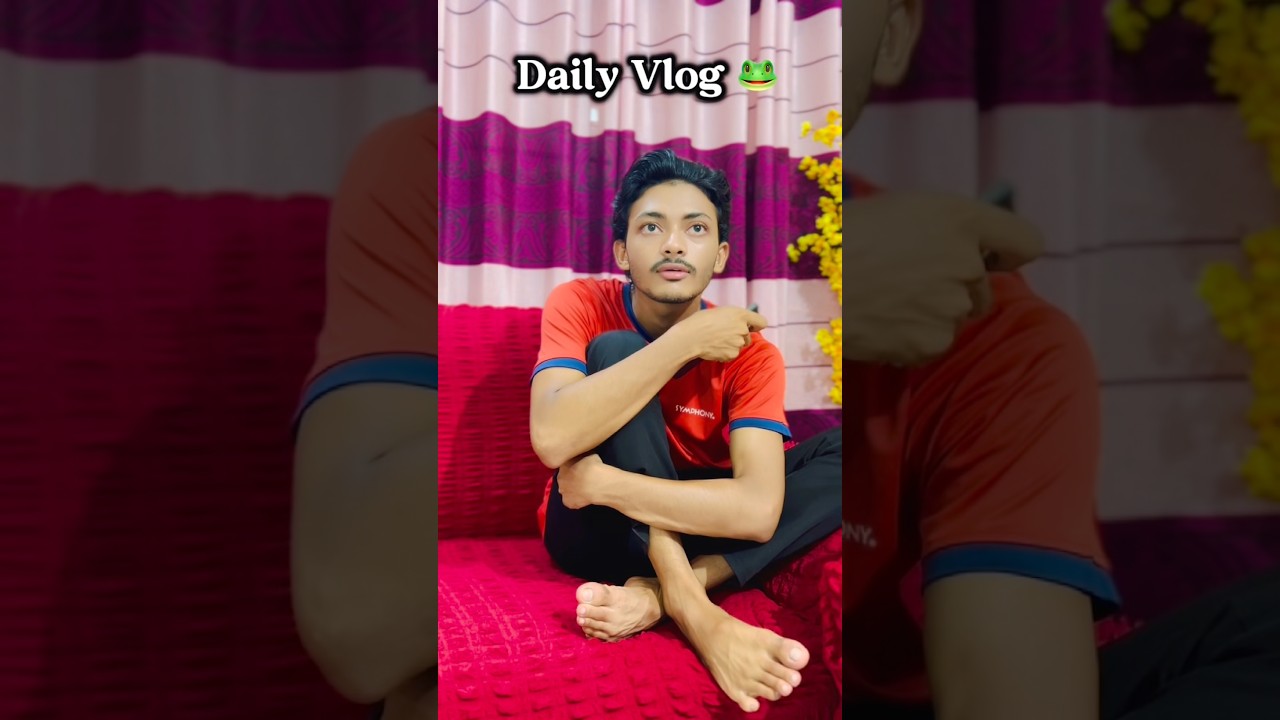 Daily Vlog 🐸 part -10 #shorts #uppolkarmakar #shortsvlog #funny