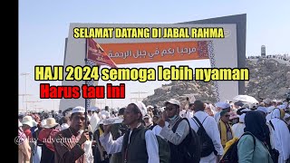 SUASANA TERBARU ARAFAH JELANG HAJI 2024 HATI HATI ..