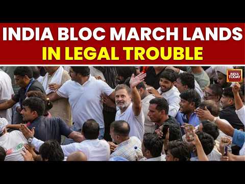 INDIA Bloc Protest: Delhi Police Files Two FIRs Over INDIA Bloc March To Supreme Court | India Today