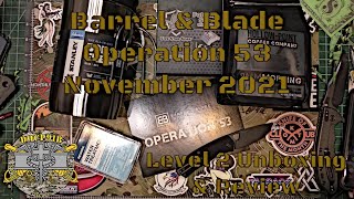 Barrel & Blade Operation 53 - November 2021 - Level 2 Unboxing & Review