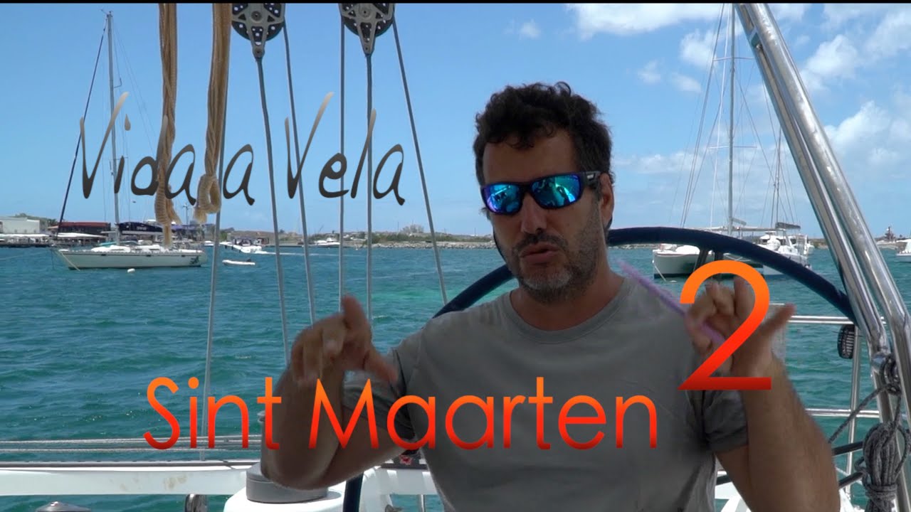62 - Sint Maarten 2 - Vida a Vela