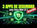 No Uses Linux Mint 22.3 Sin Estas 3 Apps de Seguridad...