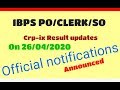 IBPS SO/AFO/PO/CLERK 2020 FINAL RESULT DATE/CRP-IX RESULT UPDATES/RECENT UPDATES ON IBPS RESULT 2020