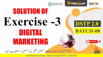 digital marketing exercise 3 batch 8 | dstp 2.0 batch 08 digital marketing exercise 3
