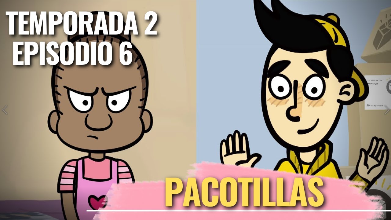 Yesapín Temp2 Cap6  Pacotillas