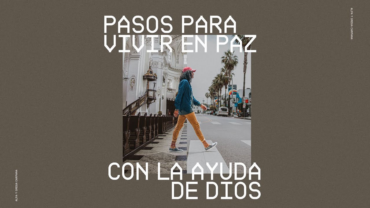 Viernes En Casa | Pasos Para Vivir En Paz Con La Ayuda De Dios - YouTube