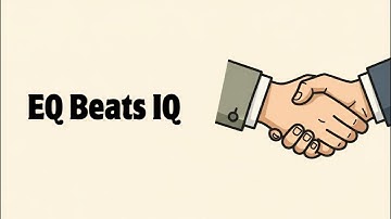 Why EQ Beats IQ: The Secret Skill Behind Success in Life & Work