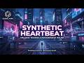 Synthetic Heartbeat Melodic Techno Progressive House GLOBAL AURA Best Underground Music 2026