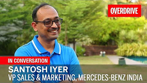 In Conversation with Mercedes-Benz India's Santosh...