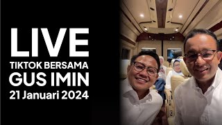 Live Tiktok Pasca Debat Bersama Gus Imin Minggu, 21 Januari 2024