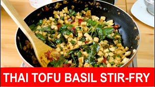 Thai basil tofu stir-fry (pad krapow) - easy vegetarian recipe