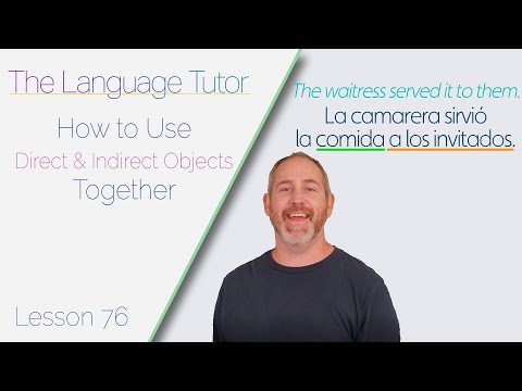 Using Direct and Indirect Objects Together | The Language Tutor *Lesson 76*