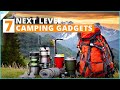 7 Next Level Camping Gear & Gadgets for Your Next outdoor Adventure!