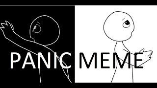 ⚫Panic Meme⚪/ Flipaclip