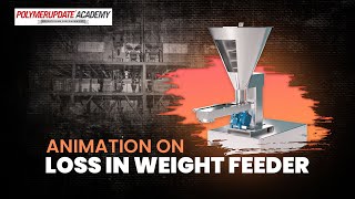 Understanding the Operation of Loss-in-Weight Gravimetric Feeders Understanding the Operation of Loss-in-Weight Gravimetric Feeders