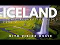 Iceland: Relaxation Video With Calming Viking Music (Part 2)