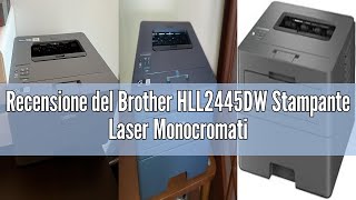 Recensione Del Brother Hll2445Dw Stampante Laser Monocromatica, 32 Ppm, 64 Mb, Stampa Fronteretro A
