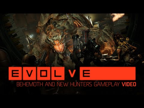 Evolve — Behemoth and New Hunters Gameplay [ESRB]