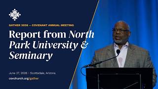 Gather 2026 | Report from North Park University & Seminary
Gather 2026 | Report from North Park University & Seminary Gather 2026 | Report from North Park University & Seminary