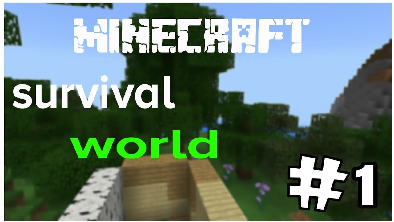 minecraft survival world #1 - YouTube