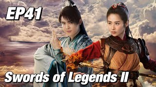 [Costume,Fantasy] Swords of Legends II EP41 | Starring: Fu Xinbo, Yinger, Aarif Lee | ENG SUB