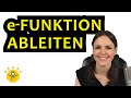 E Funktion ABLEITEN Ableitung Exponentialfunktion Kettenregel Produktregel Beispiele